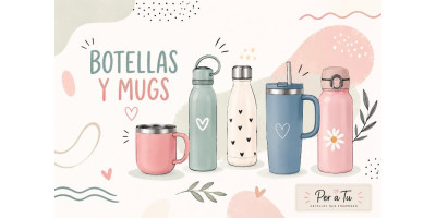 Botellas y mugs